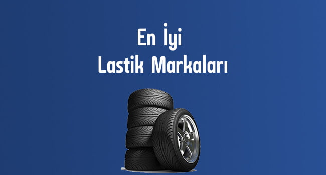 En İyi Lastik Markaları